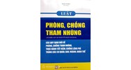 Luật phòng chống tham nhũng các quy định mới về phòng chống tham nhũng, thực hành tiết kiệm, chống lãng phí trong các cơ quan, ban, ngành, đoàn thể