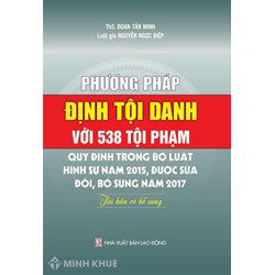 Sách phương pháp định tội danh với 538 tội phạm quy định trong Bộ luật hình sự năm 2015, sửa đổi bổ sung năm 2017