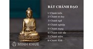 Bát chánh đạo (Magganga) là gì ? Phân tích từng con đường trong Bát chánh đạo