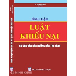 Sách Bình luận Luật khiếu nại và các văn bản hướng dẫn thi hành của TS. Trần Văn Biên