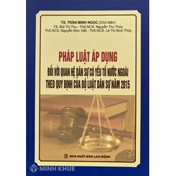 Sách Pháp luật áp dụng đối với quan hệ dân sự có yếu tố nước ngoài theo quy định của Bộ luật dân sự năm 2015
