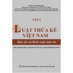 Sách luật thừa kế Việt Nam bản án và bình luận bản án tập 1 và tập 2 - PGS.TS Đỗ Văn Đại