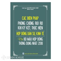 Sách Các biện pháp phòng chống rủi ro khi ký kết thực hiện hợp đồng dân sự kinh tế và bộ mẫu hợp đồng thông dụng nhất