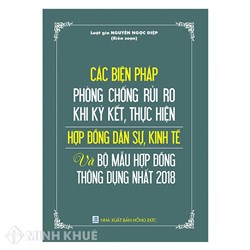 Sách Các biện pháp phòng chống rủi ro khi ký kết thực hiện hợp đồng dân sự kinh tế và bộ mẫu hợp đồng thông dụng nhất