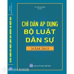 Sách Chỉ dẫn áp dụng bộ luật dân sự năm 2015 do TS. Trần Văn Biên làm chủ biên