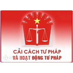 Tăng cường hoạt động bổ trợ tư pháp, đặc biệt là vai trò của luật sư trong hoạt động tranh tụng và tư vấn pháp lý
