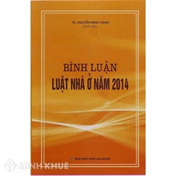 Sách Bình luận luật nhà ở năm 2014 - TS. Nguyễn Minh Oanh (chủ biên)