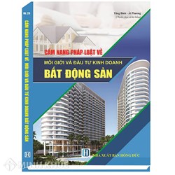 Sách Cẩm nang pháp luật về môi giới đầu tư kinh doanh bất động sản