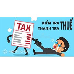 Kiểm tra thuế, thanh tra thuế được quy định như thế nào?