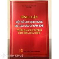 Bình luận một số quy trong bộ luật dân sự năm 2015 có liên quan trực tiếp đến hoạt động công chứng (CCV.Tuấn Đạo Thanh)