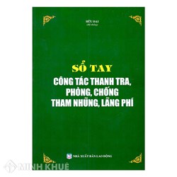 Sách Sổ tay công tác thanh tra, phòng chống tam nhũng, lãng phí do Hữu Đại hệ thống