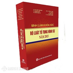 Sách Bình luận khoa học Bộ Luật Tố tụng Hình sự 2015 (PGS.TS. Trần Văn Luyện)