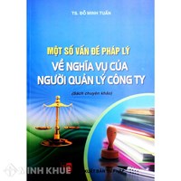 Sách Một số vấn đề pháp lý về nghĩa vụ của người quản lý công ty - TS. Đỗ Minh Tuấn
