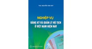 Sách Nghiệp vụ đăng ký và quản lý hộ tịch ở Việt Nam hiện nay (ThS. Nguyễn Văn Huy)
