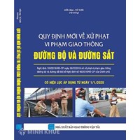 Sách Quy định mới về xử phạt vi phạm giao thông đường bộ và đường sắt (theo Nghị định 100/2019/NĐ-CP) (Hữu Đại - Vũ Tươi)