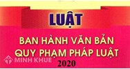 Những nội dung cơ bản của Luật sửa đổi, bổ sung một số điều của Luật Ban hành văn bản quy phạm pháp luật