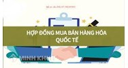điều khoản về hàng hóa, giao hàng trong hợp đồng mua bán hàng hóa quốc tế và một số lưu ý cho doanh nghiệp Việt Nam