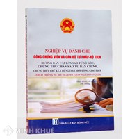Sách Nghiệp vụ dành cho công chứng viên và cán bộ tư pháp hộ tịch(Tăng Bình-Ái Phương)