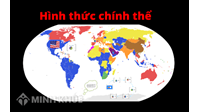 Chính thể là gì? Các mô hình chính thể đương đại trên thế giới.