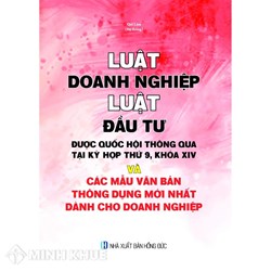 Sách Luật doanh nghiệp, Luật đầu Tư và các mẫu văn bản thông dụng mới nhất dành cho doanh nghiệp (Quí Lâm)