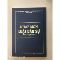 Sách chuyên khảo Nhập môn Luật dân sự (PGS.TS. Phùng Trung Tập)