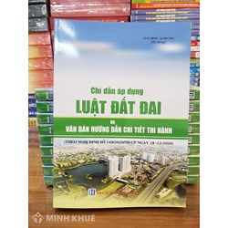Sách Chỉ dẫn áp dụng Luật Đất Đai và văn bản hướng dẫn chi tiết thi hành (Tăng Bình - Ái Phương)