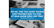 Thẩm quyền chấp thuận chủ trương đầu tư của UBND cấp tỉnh