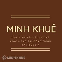 Quy định mới về việc lập kế hoạch bảo trì công trình xây dựng?