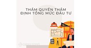 Thẩm quyền thẩm định tổng mức đầu tư xây dựng theo quy định mới?