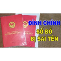 Thủ tục đính chính sổ đỏ, sổ hồng cho nhà ở, công trình xây dựng đã cấp?