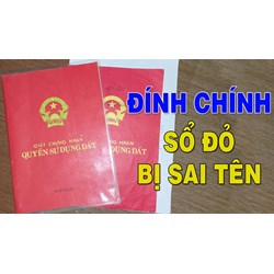 Thủ tục đính chính sổ đỏ, sổ hồng cho nhà ở, công trình xây dựng đã cấp?