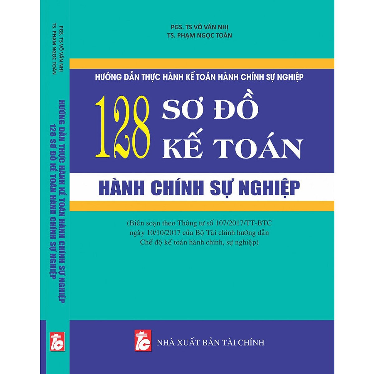 Sách Hướng dẫn thực hành kế toán hành chính sự nghiệp - 128 sơ đồ kế toán hành chính sự nghiệp