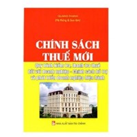 Sách Chính sách thuế mới và quy trình thanh tra kiểm tra thuế đối với doanh nghiệp (Quang Thanh)