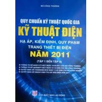 Sách Quy chuẩn kỹ thuật quốc gia về Kỹ thuật điện năm 2011 (Tập 1 đến tập 8)