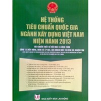 Sách Hệ thống Tiêu chuẩn Quốc gia ngành xây dựng Việt Nam hiện hành 2013 về Tiêu chuẩn thiết kế nền nhà và công trình