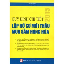 Sách Quy định chi tiết lập hồ sơ mời thầu mua sắm hàng hóa (Quang Minh)