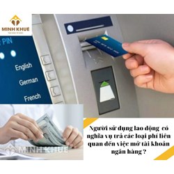 Trả lương qua tài khoản cá nhân thì ai có nghĩa vụ trả các loại phí liên quan?