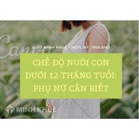 Trong thời gian nuôi con dưới 12 tháng tuổi, lao động nữ có được quyền đi làm muộn, đi về sớm hay không?