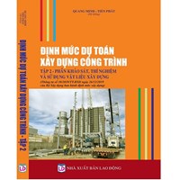 Định mức dự toán xây dựng công trình  -Tập 2 Phần khảo sát, thí nghiệm và sử dụng vật liệu xây dựng theo thông tư số 10/2019/TT-BXD