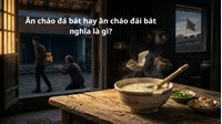 Ăn cháo đá bát hay ăn cháo đái bát nghĩa là gì ?