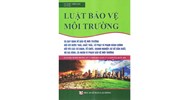 Sách Luật bảo vệ môi trường 2020 và quy định về phí bảo vệ môi trường đối với nước thải, chất thải (Vũ Tươi - Thiên Kim)