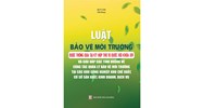 Sách Luật bảo vệ môi trường 2020 và giải đáp các tình huống về công tác quản lý bảo vệ môi trường tại các khu công nghiệp (Quí Lâm)