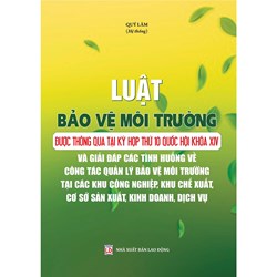 Sách Luật bảo vệ môi trường 2020 và giải đáp các tình huống về công tác quản lý bảo vệ môi trường tại các khu công nghiệp (Quí Lâm)