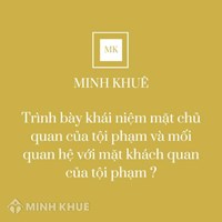 Phân tích mối quan hệ giữa mặt khách quan của tội phạm và mặt chủ quan tội phạm?