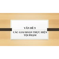 Tại sao phải phân chia quá trình thực hiện tội phạm thành các giai đoạn khác nhau?