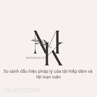 So sánh dấu hiệu pháp lý của tội hiếp dâm với tội loạn luân?