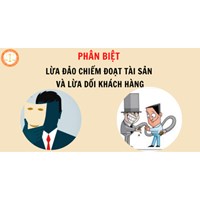 So sánh dấu hiệu pháp lý tội lừa đảo chiếm đoạt tài sản với tội lừa dối khách hàng?