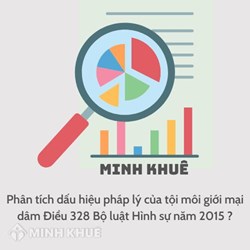 Phân tích dấu hiệu pháp lý của tội môi giới mại dâm Điều 328 Bộ luật Hình sự năm 2015?