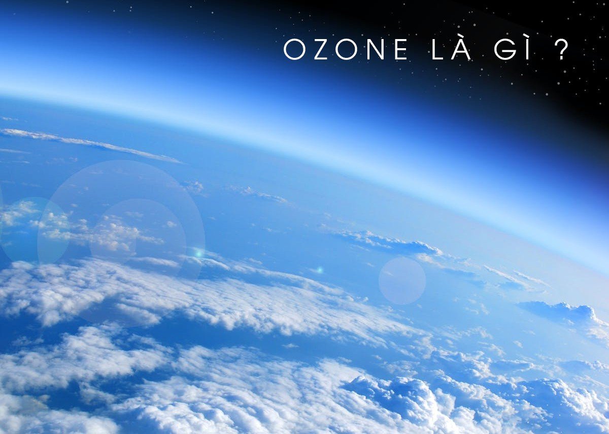 Vai trò của tầng Ozon? Việt Nam nỗ lực trong việc bảo vệ tầng ozon