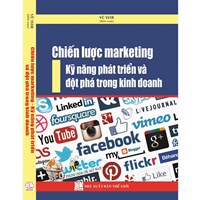 Sách Chiến lược Marketing - Kỹ năng phát triển và đột phá trong kinh doanh (Vũ Tươi)